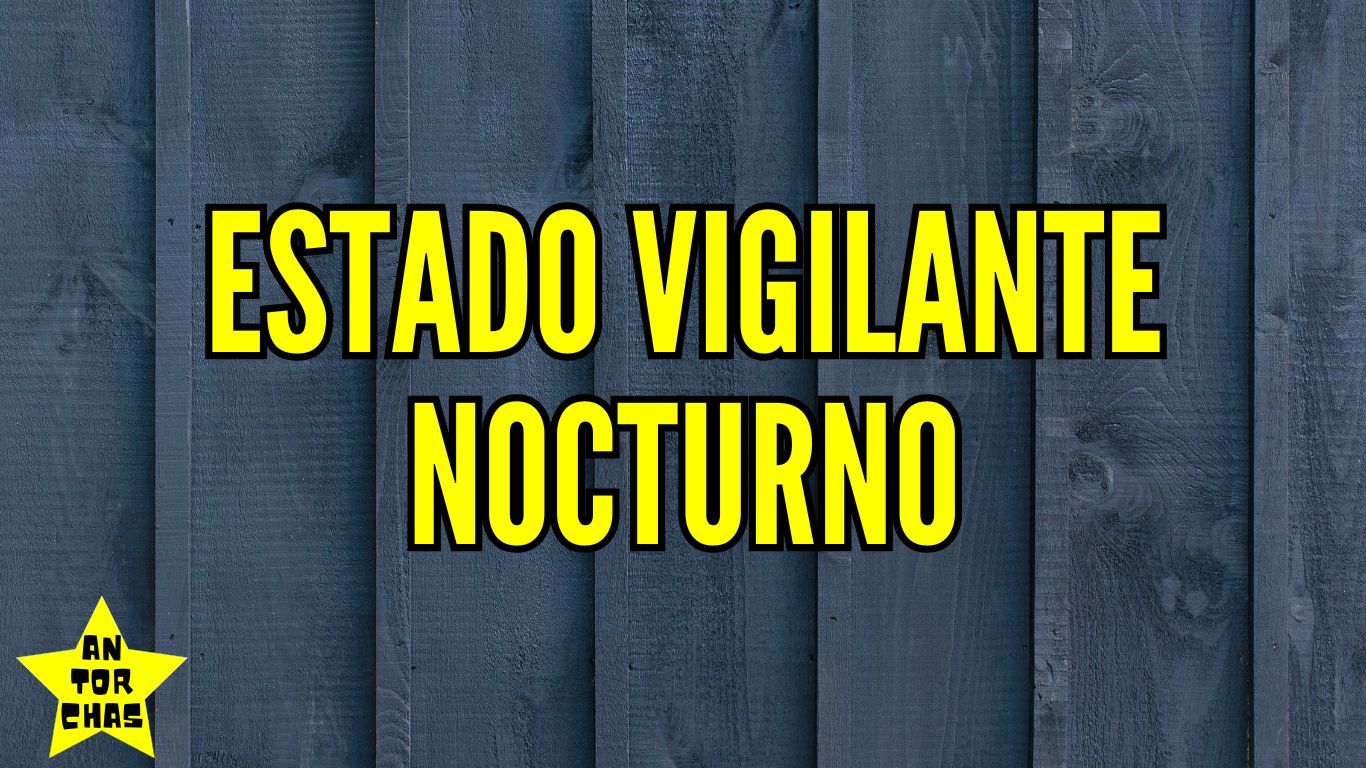 Estado Vigilante Nocturno.